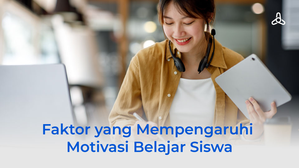 faktor yang mempengaruhi motivasi belajar